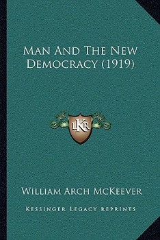 Paperback Man And The New Democracy (1919) Book