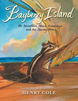 Hardcover Brambleheart: Bayberry Island: An Adventure about Friendship and the Journey Home Book