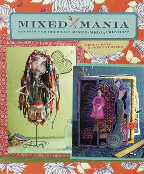 Paperback Mixed Mania: Recipes for Delicious Mixed Media Creations Book