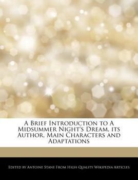 A Brief Introduction to a Midsummer Night's Dream, Its Author, Main Characters and Adaptations