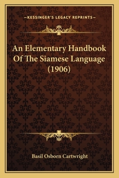 Paperback An Elementary Handbook Of The Siamese Language (1906) Book