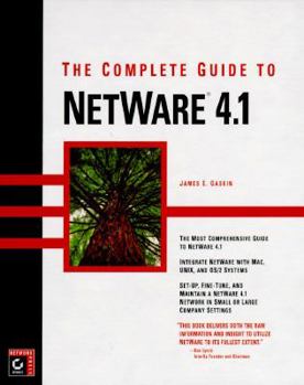 Hardcover The Complete Guide to NetWare 4.1 Book