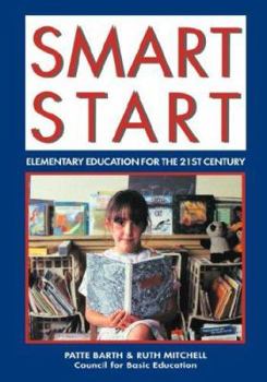 Paperback Smart Start: Elementary Education for the 21st Century Book
