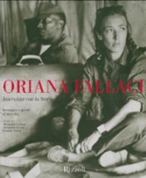 Hardcover Oriana Fallaci. Intervista con la Storia. Immagini e parole di una vita [Italian] Book