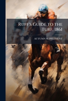 Paperback Ruff's Guide to the Turf, 1861 Book