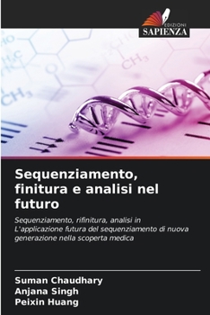 Paperback Sequenziamento, finitura e analisi nel futuro [Italian] Book