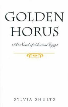 Paperback Golden Horus: A Novel of Ancient Egypt Book