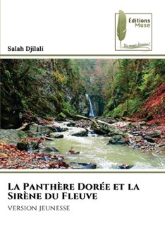 Paperback La Panthère Dorée et la Sirène du Fleuve [French] Book
