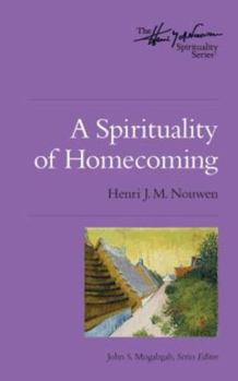 Paperback A Spirituality of Homecoming Book