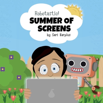 Paperback Robotastic! Summer of Screens Book