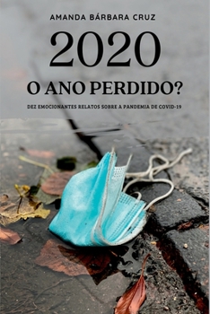 2020 O Ano Perdido? (Portuguese Edition)