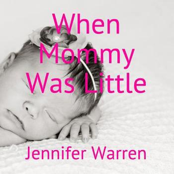 Paperback When Mommy Was Little Book