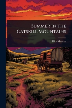 Summer in the Catskill Mountains
