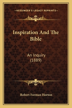 Paperback Inspiration And The Bible: An Inquiry (1889) Book
