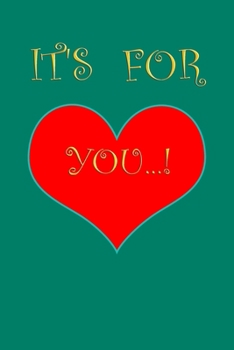 Paperback It's for you ...!: Gifts for your friends and loved ones! Book