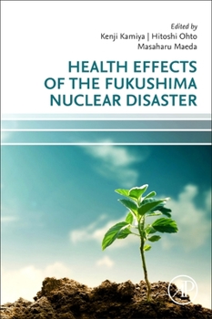 Paperback Health Effects of the Fukushima Nuclear Disaster Book