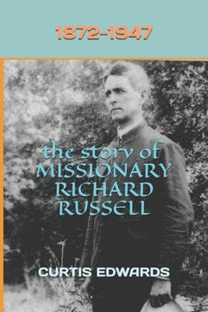 Paperback The Story of Missionary Richard Russell Book