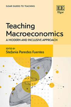 Teaching Macroeconomics: A Modern and Inclusive Approach