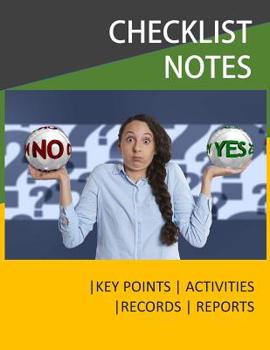 Paperback Checklist Notes: Checklist Template, Types of Checklist, Key Notes, Key Areas Book