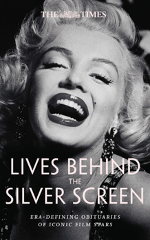 Hardcover The Times Lives Behind the Screen: Era-Defining Obituaries of Film Stars Book
