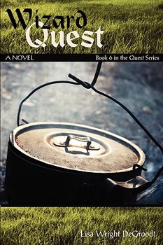 Wizard Quest: Book 6 in the Quest Series - Book #6 of the Quest
