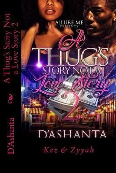 Paperback A Thug's Story Not a Love Story 2: Jacques and Zyyah Book