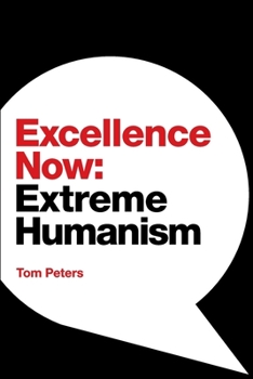 Paperback Excellence Now: Extreme Humanism Book