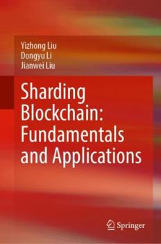 Hardcover Sharding Blockchain: Fundamentals and Applications Book