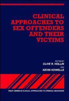 Paperback Clinical Approaches to Sex Offenders and Their Victims Book