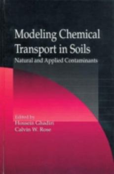 Hardcover Modeling Chemical Transport in Soils: Natural and Applied Contaminants Book