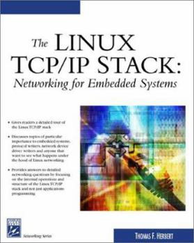Paperback Linux TCP/IP Stack: Networking for Embedded Systems Book