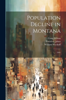 Paperback Population Decline in Montana: 1991 Book