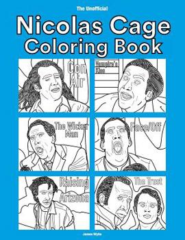 Paperback The Unofficial Nicolas Cage Coloring Book