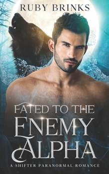 Paperback Fated to the Enemy Alpha: A Paranormal Shifter Romance Book