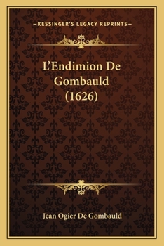 Paperback L'Endimion De Gombauld (1626) [French] Book