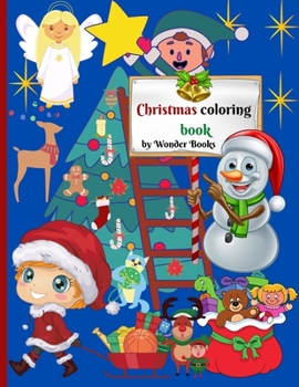 Paperback Christmas Coloring Book: Adoring Christmas Coloring Book, a wonderful and perfect gift for Kids Book