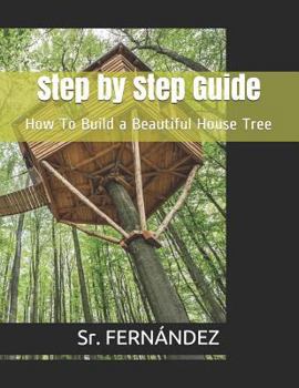 Paperback How to Build a Beautiful Tree House Book