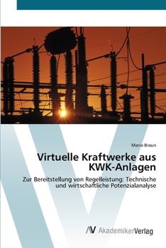 Paperback Virtuelle Kraftwerke aus KWK-Anlagen [German] Book