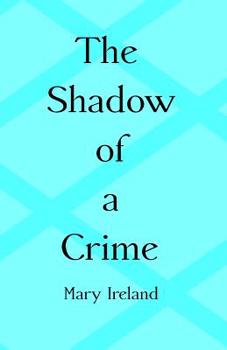 Paperback The Shadow of a Crime Book