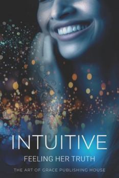 Paperback Intuitive: Feeling Her Truth Book