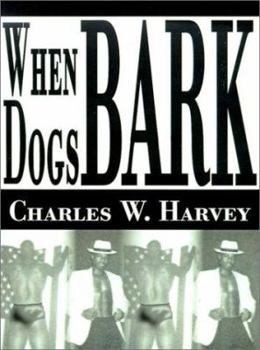 Paperback When Dogs Bark Book