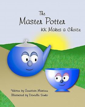 Paperback The Master Potter: KK Makes a Choice Book