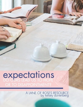 Paperback Expectations: Do Ours Lead to Hope or Disappointment? Book