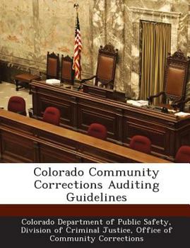 Paperback Colorado Community Corrections Auditing Guidelines Book