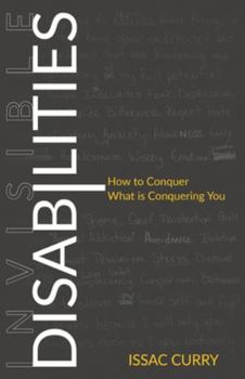 Invisible Disabilities: How to Conquer What is Conquering You