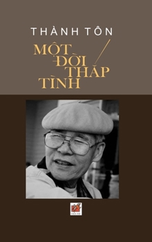 Hardcover Thành Tôn Một Đời Thắp Tình [Vietnamese] Book
