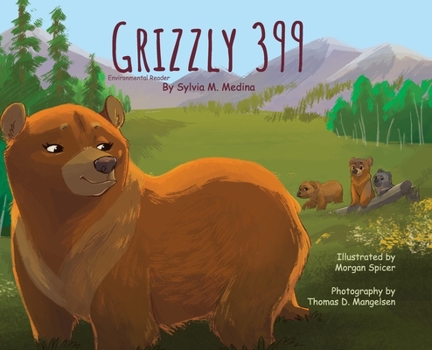 Hardcover Grizzly 399 - Environmental Reader - Hardback Book
