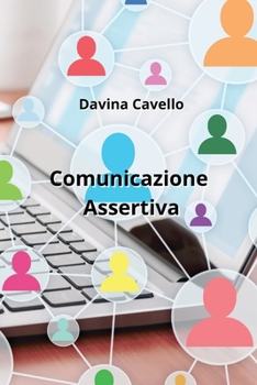 Paperback Comunicazione Assertiva [Italian] Book