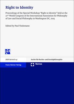 Right to Identity: 'Proceedings of the Special Workshop 'Right to Identity' Held at the 27th World Congress of the International Associat
