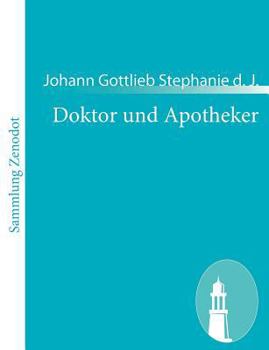 Paperback Doktor und Apotheker: Komische Oper in zwei Aufzügen [German] Book